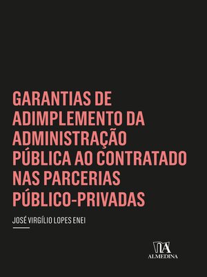 cover image of Garantias de Adimplemento da Administração Pública ao Contratado nas Parcerias Público-Privadas